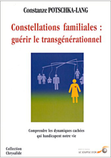 Constellations familiales : guérir le transgénérationnel (Ebook)
