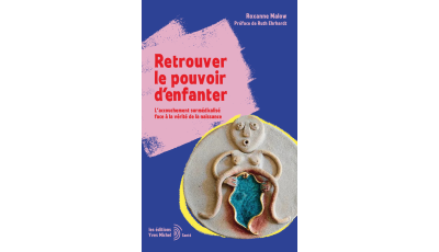 Retrouver le pouvoir d'enfanter