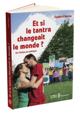 Et si le tantra changeait le monde ? | Édition Yves Michel