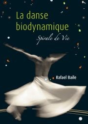 La danse biodynamique  par Rafael BAILE