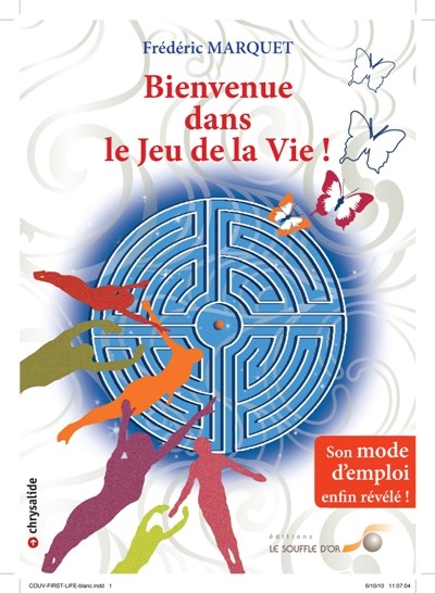 Bienvenue dans le jeu de la vie !  par Frédéric MARQUET