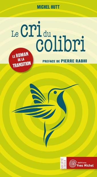Le Cri du colibri  par Michel HUTT