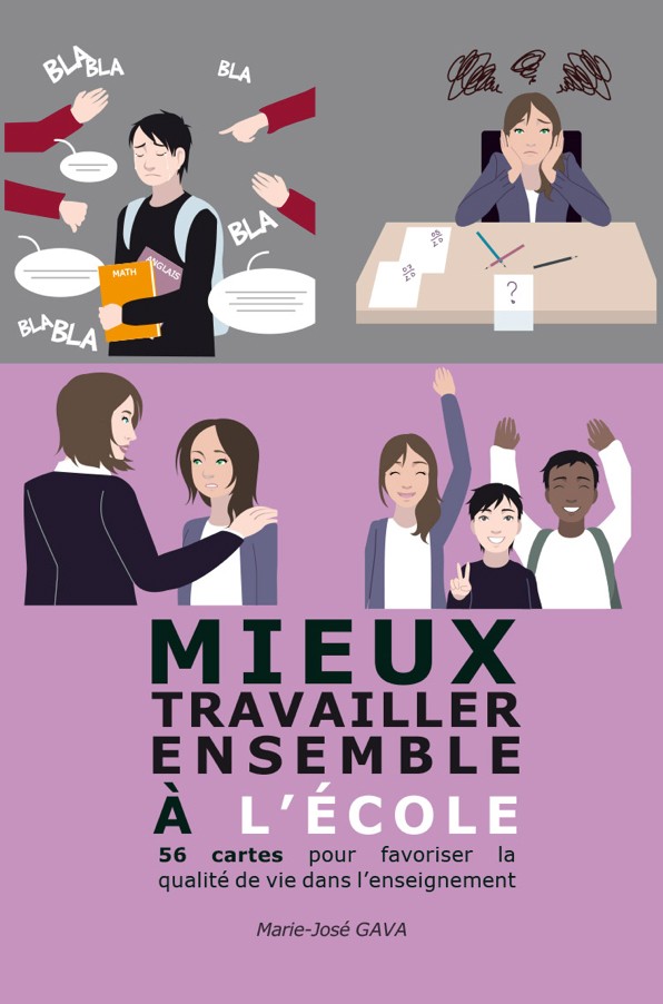 Mieux travailler ensemble à l'école  par Marie-José  GAVA