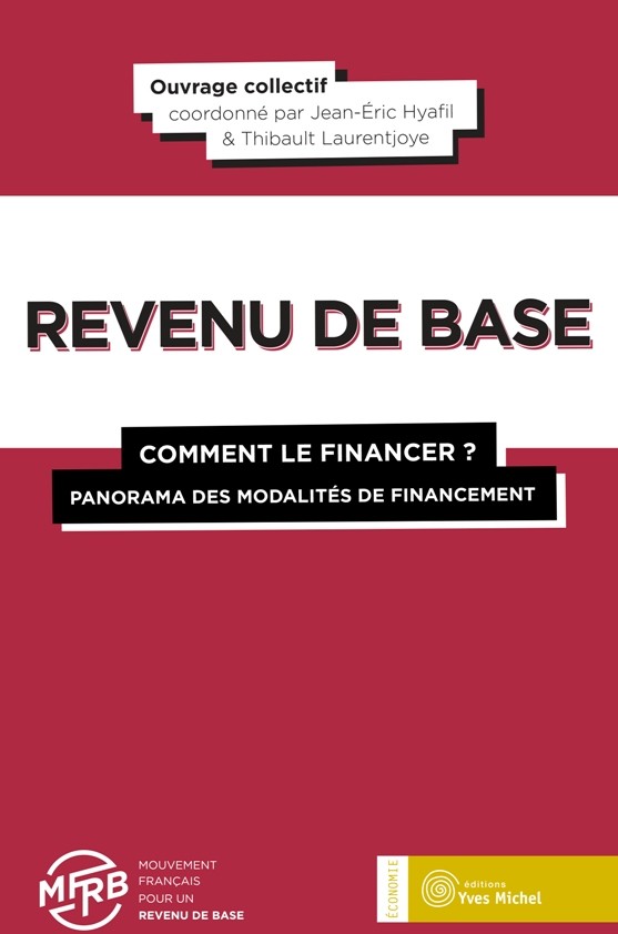 Revenu de base (Le) : comment le financer  par  Mouvement Francais pour un Revenu de Base