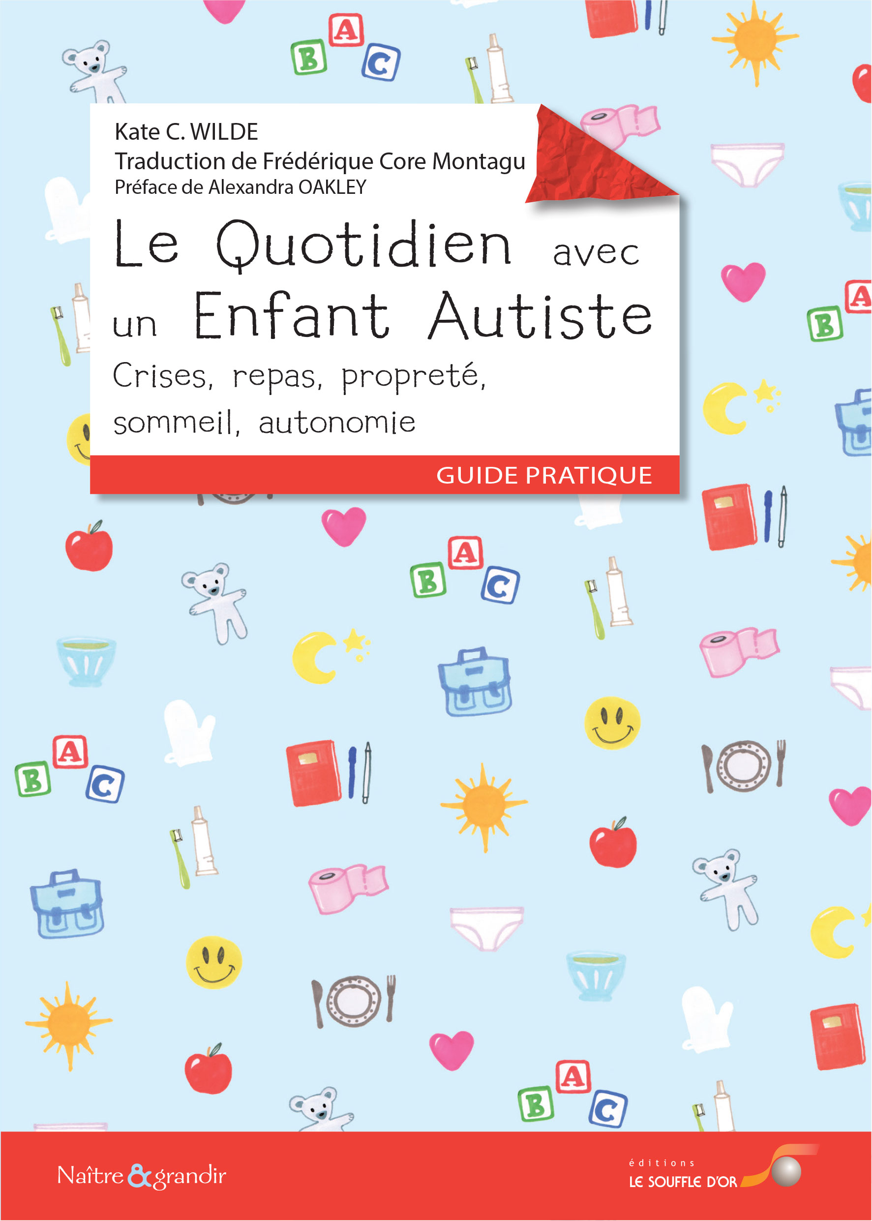 Le quotidien avec un enfant autiste  par Kate WILDE