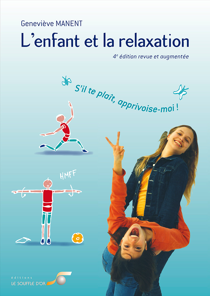 L'enfant et la relaxation - 4ème édition  par Geneviève MANENT