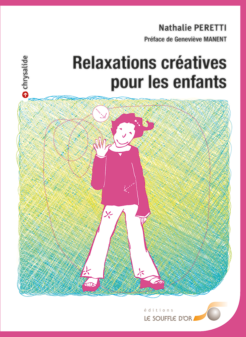 Relaxations créatives pour les enfants  par Nathalie PERETTI