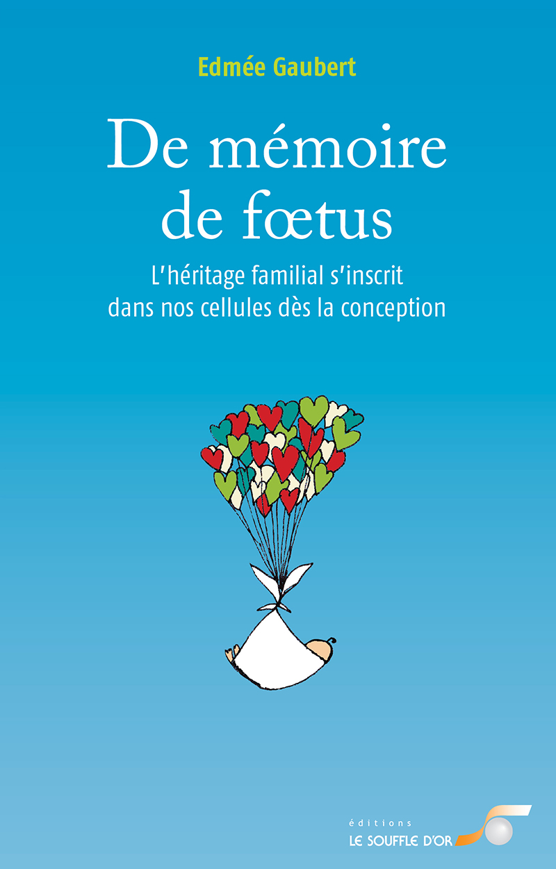 De mémoire de foetus  par Edmée GAUBERT