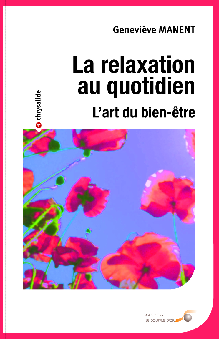La relaxation au quotidien (poche)  par Geneviève MANENT