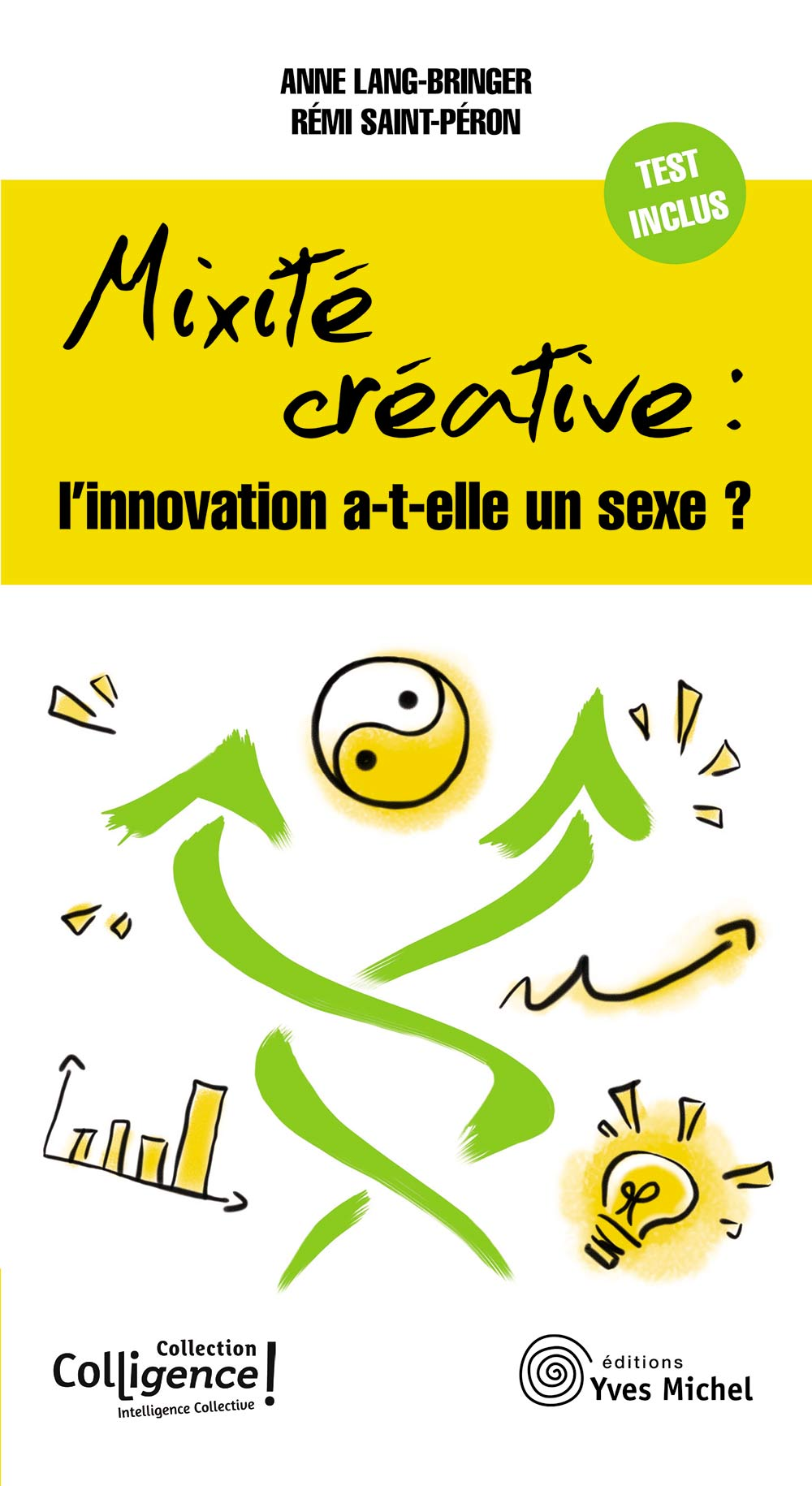 Mixité créative  par Anne LANG BRINGER, Rémi SAINT-PERON