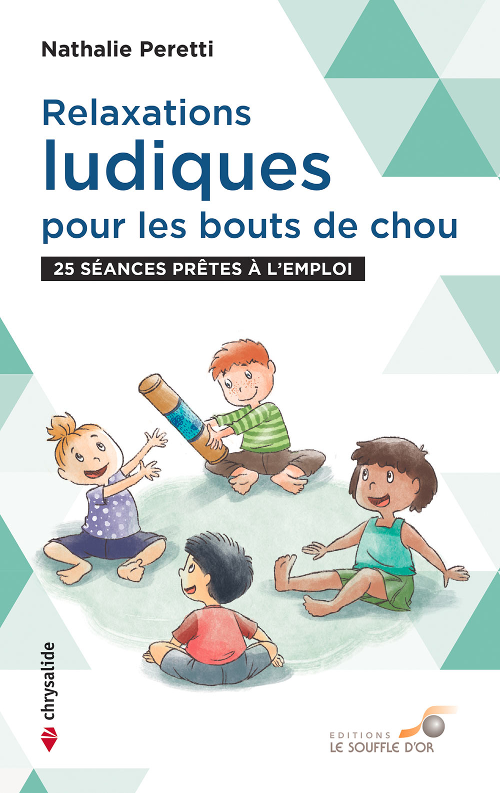 Relaxations ludiques pour les bouts de chou  par Nathalie PERETTI