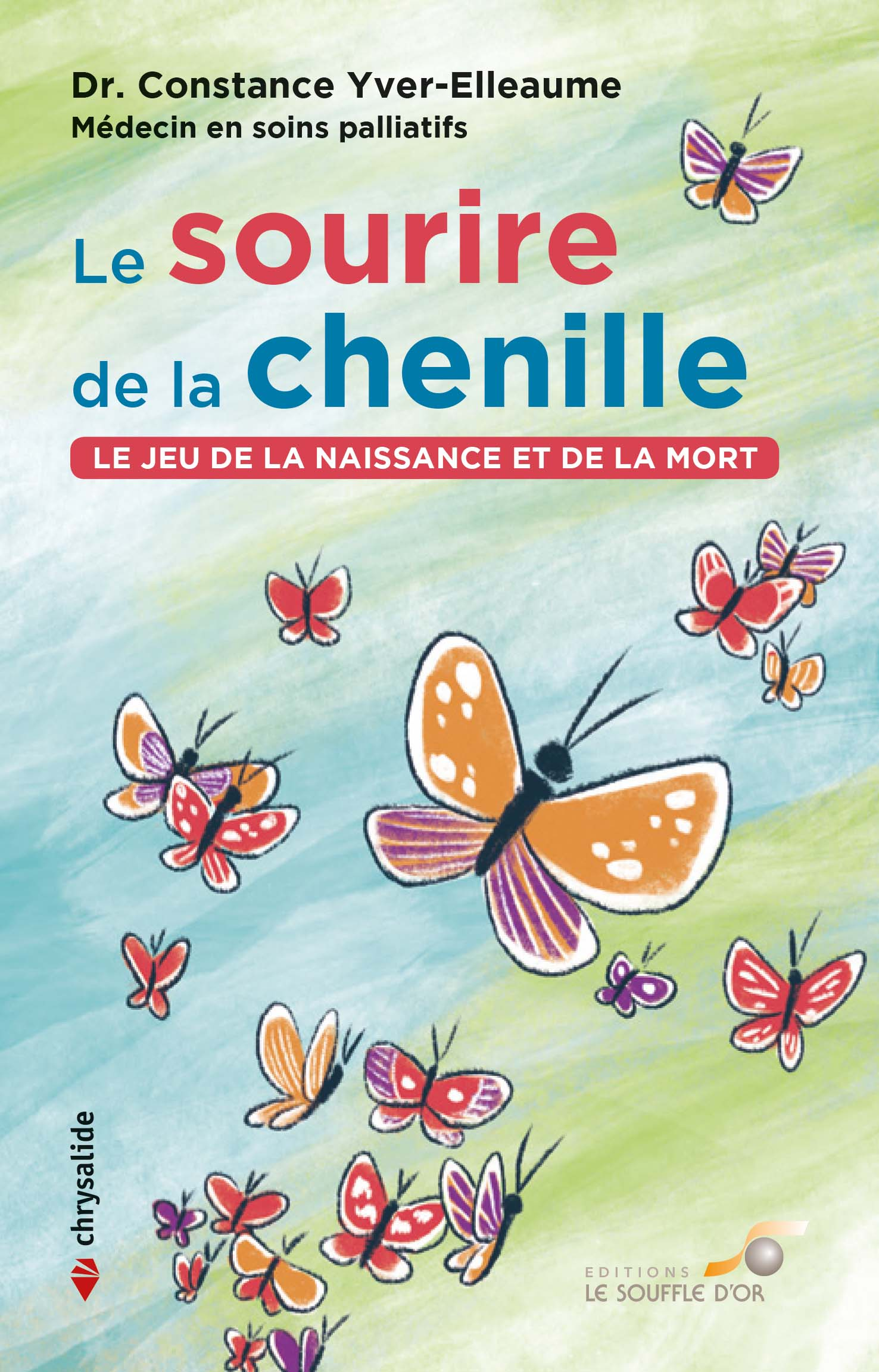 Le sourire de la chenille  par Constance YVER-ELLEAUME