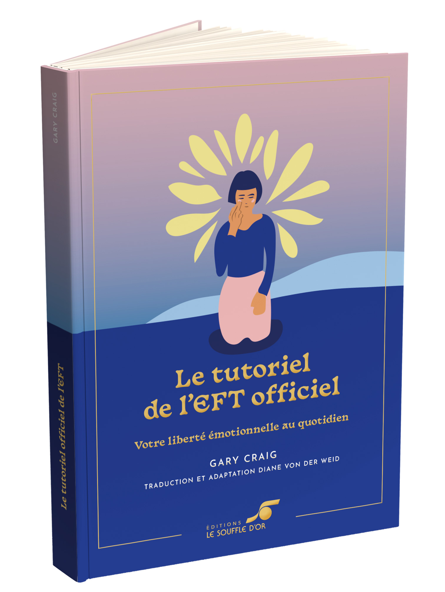 Tutoriel de l'EFT officiel (Édition Collector 40 ans 2023)  par Gary Craig