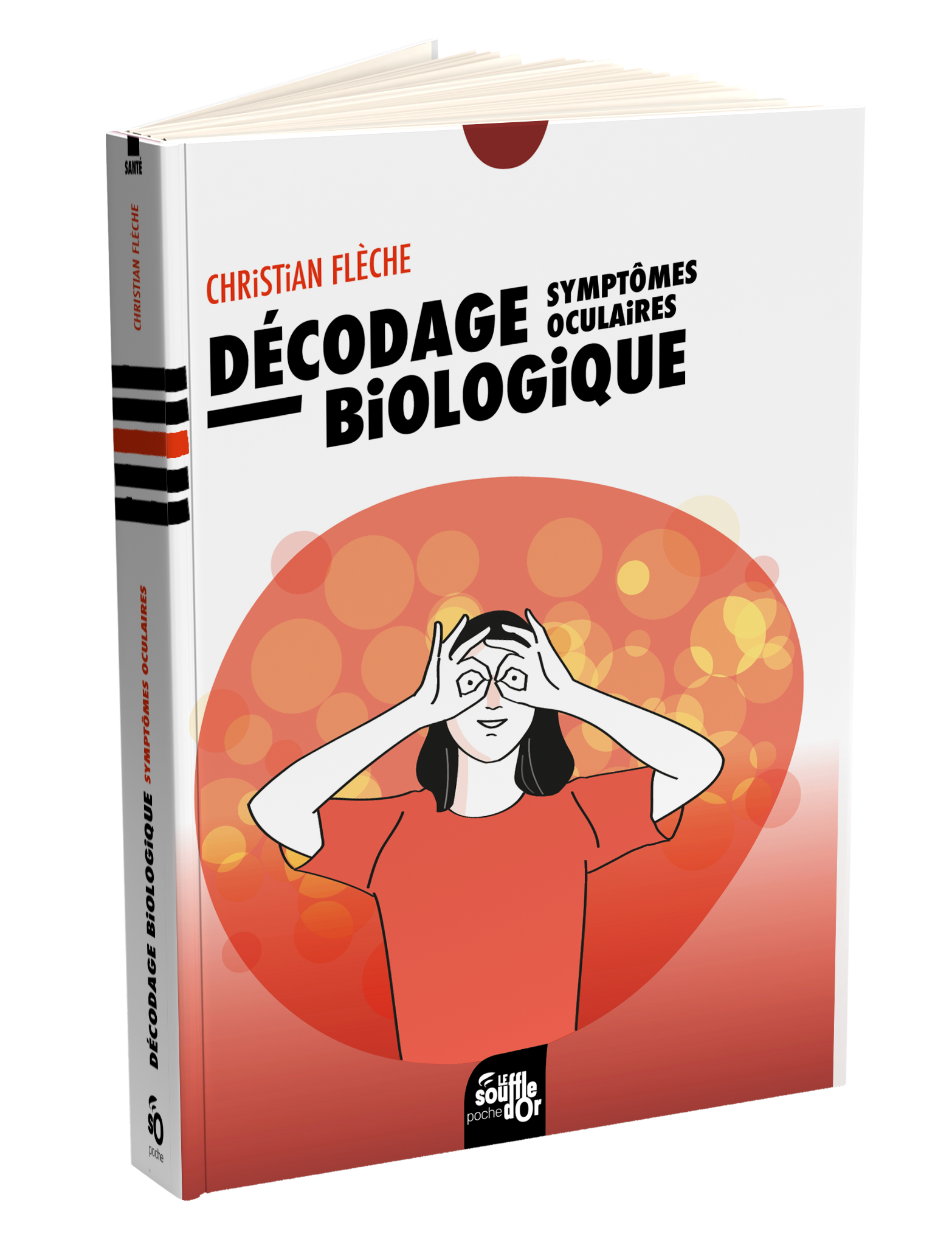 Décodage biologique : symptômes oculaires  par Christian FLECHE