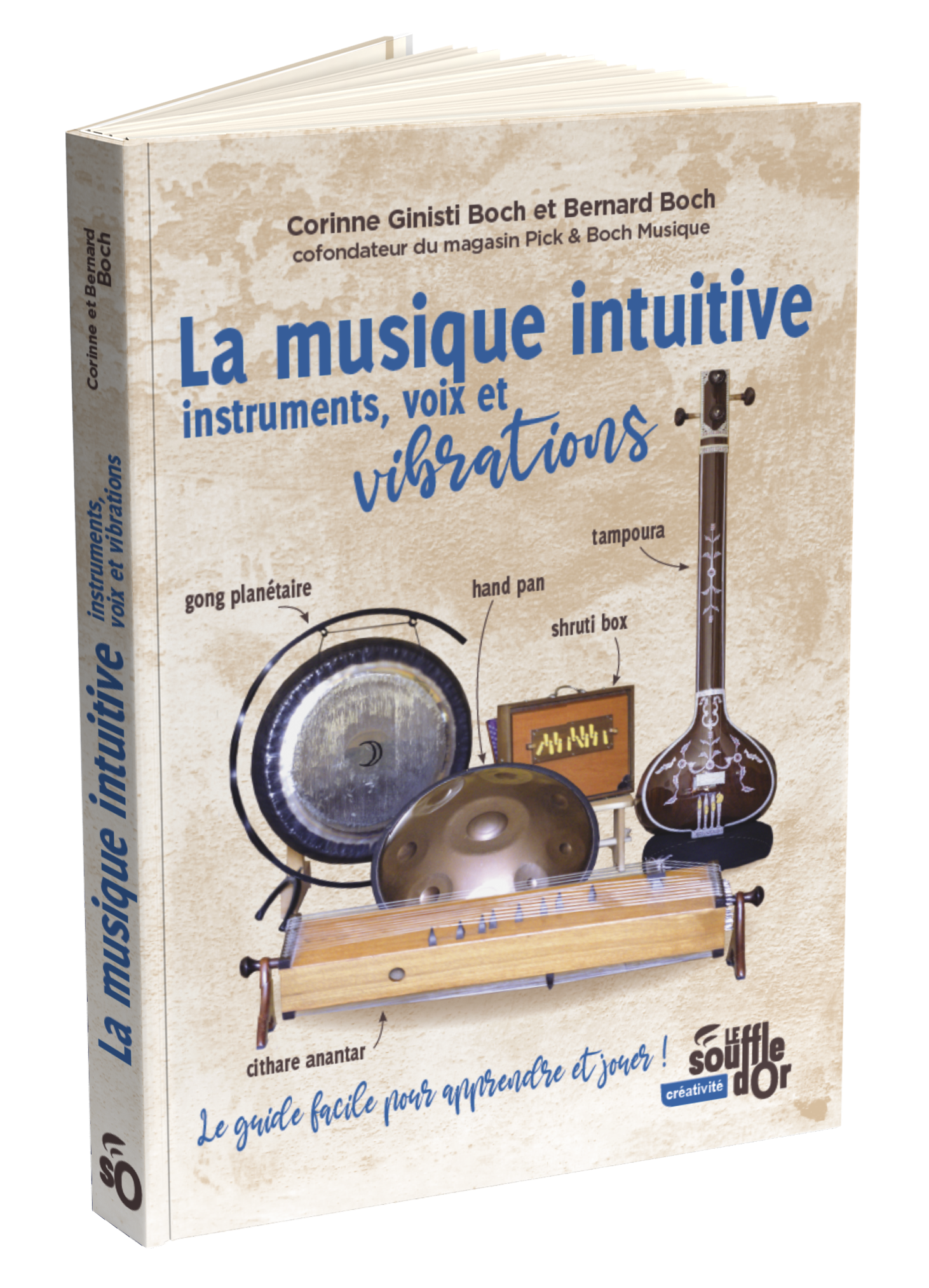 La musique intuitive : instruments, voix et vibrations  par Bernard | Corinne  Boch