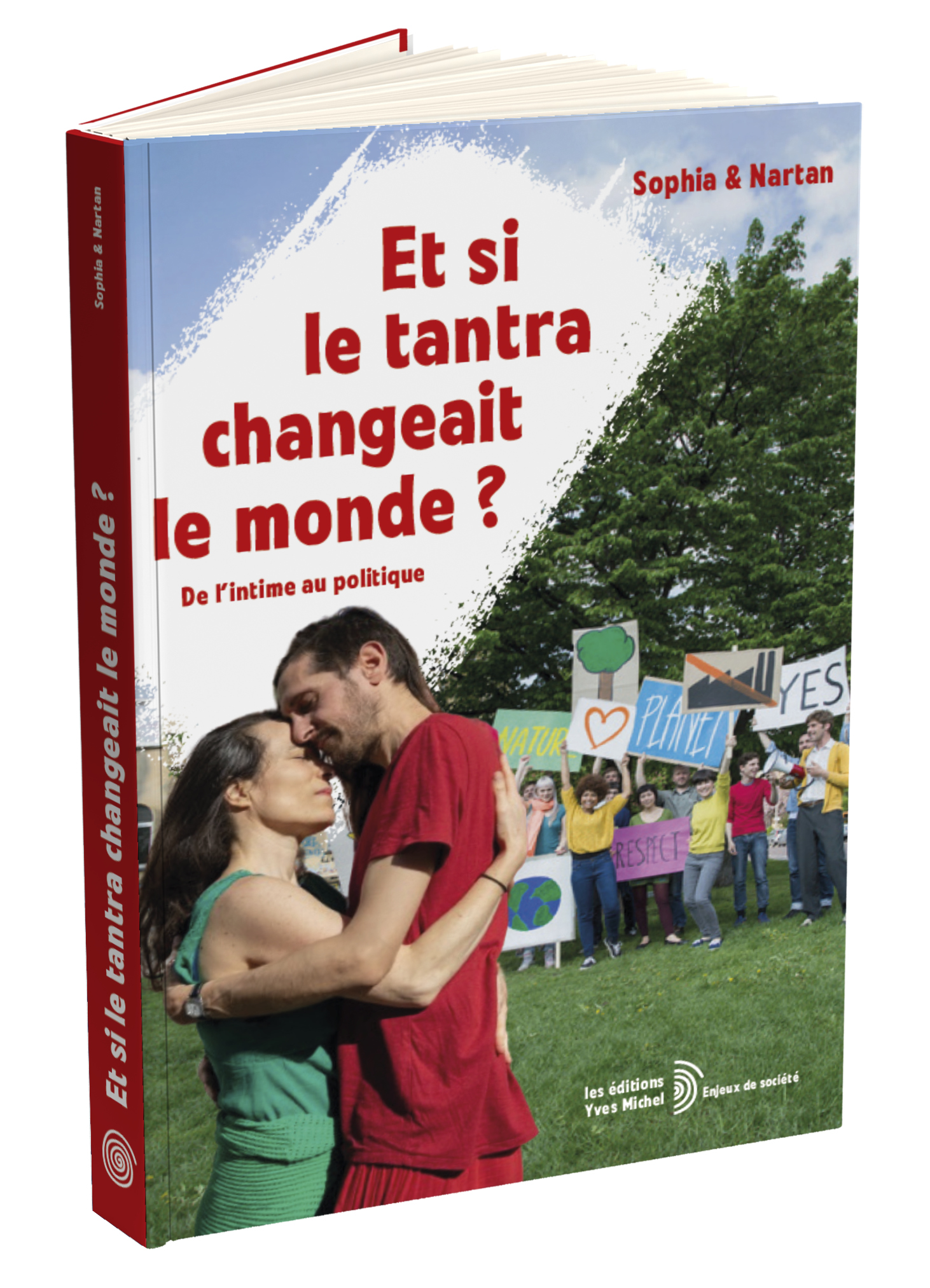 Et si le tantra changeait le monde ?  par Sophia | Nartan Tantra